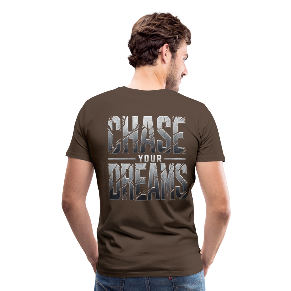 Men T-Shirt Chase Your Dreams - Edelbraun