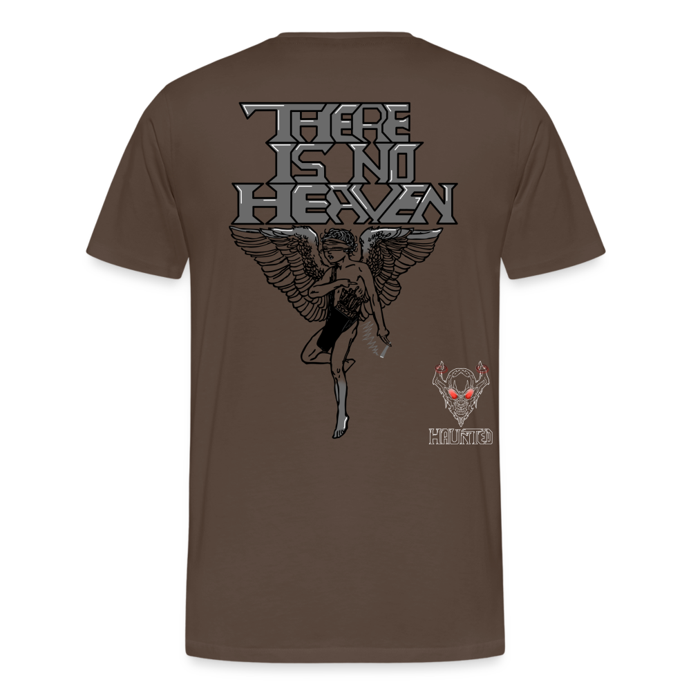 Men T-Shirt There Is No Heaven - Edelbraun
