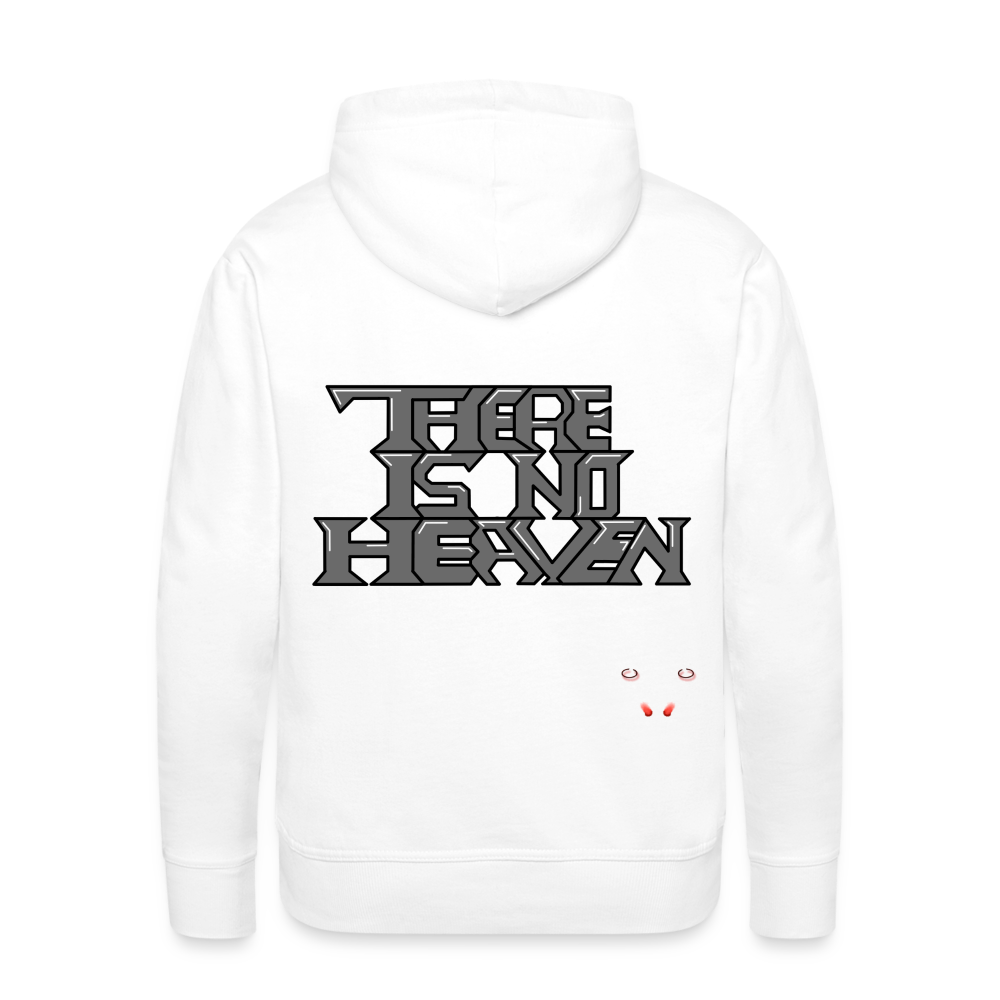 Men Hoodie There Is No Heaven Text - Weiß
