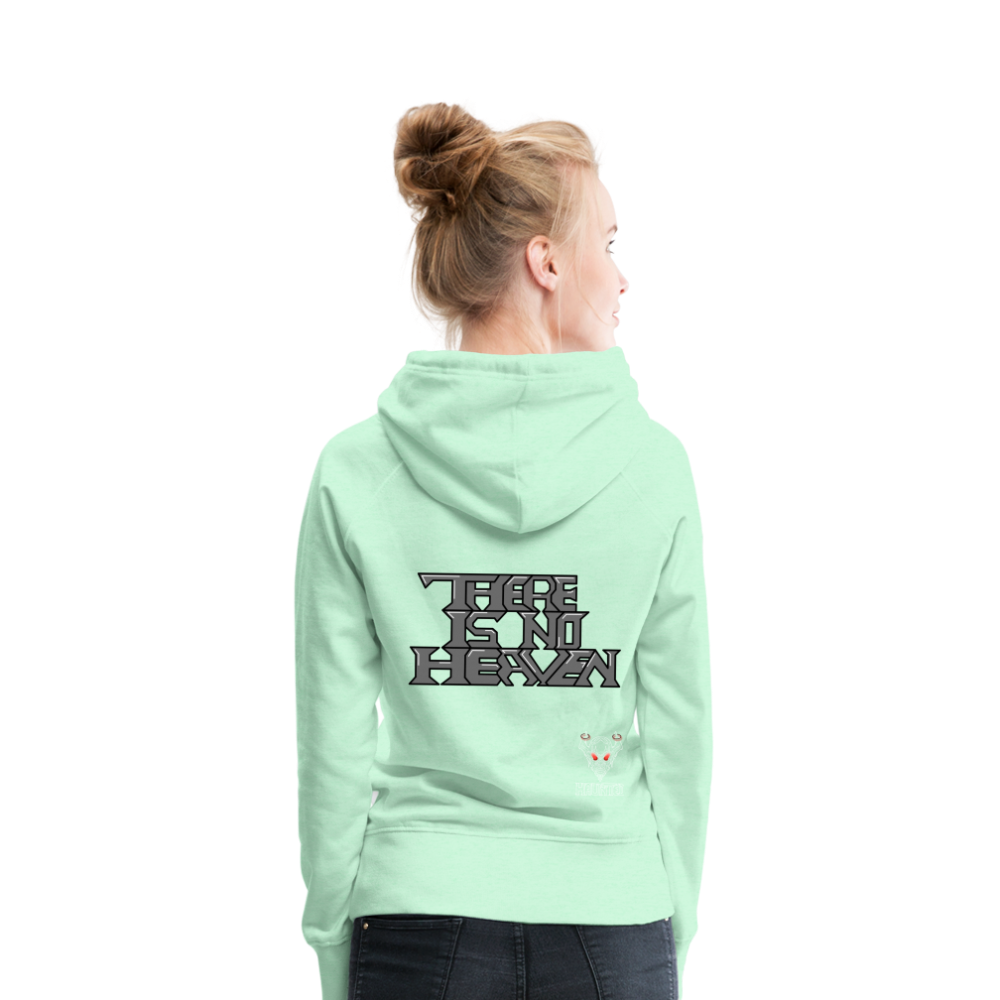 Woman Hoodie There Is No Heaven Text - helles Mintgrün