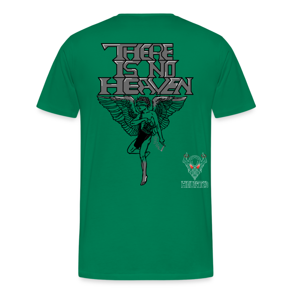 Men T-Shirt There Is No Heaven - Kelly Green