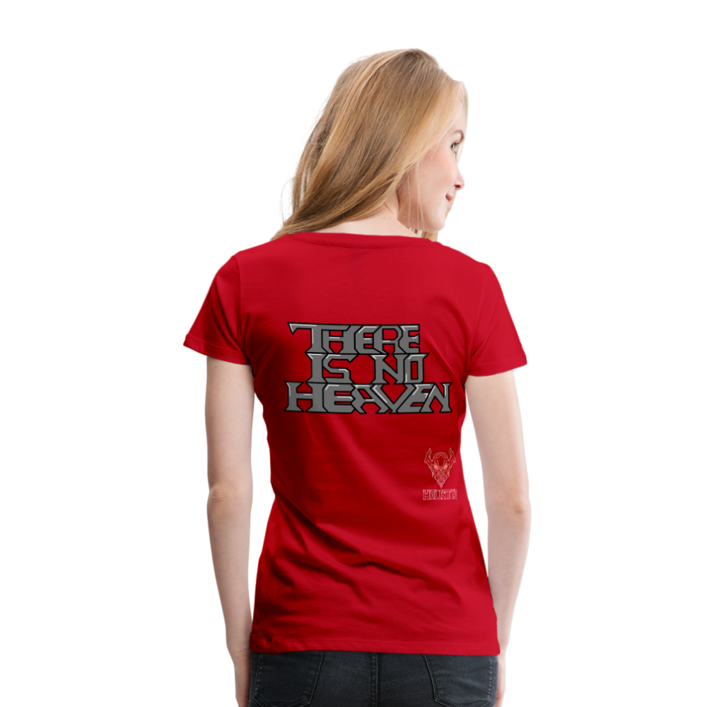 Woman T-Shirt There Is No Heaven Text - Rot