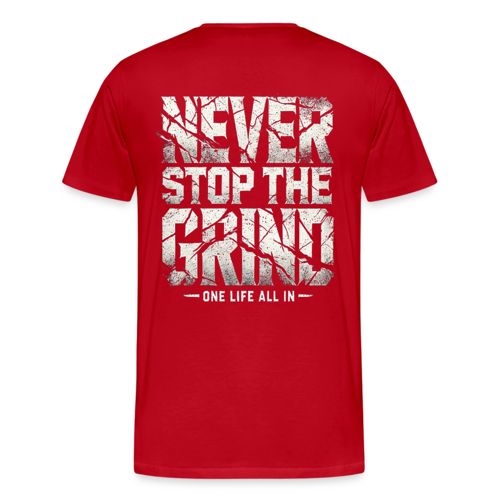 Men T-Shirt Never Stop The Grind - Rot
