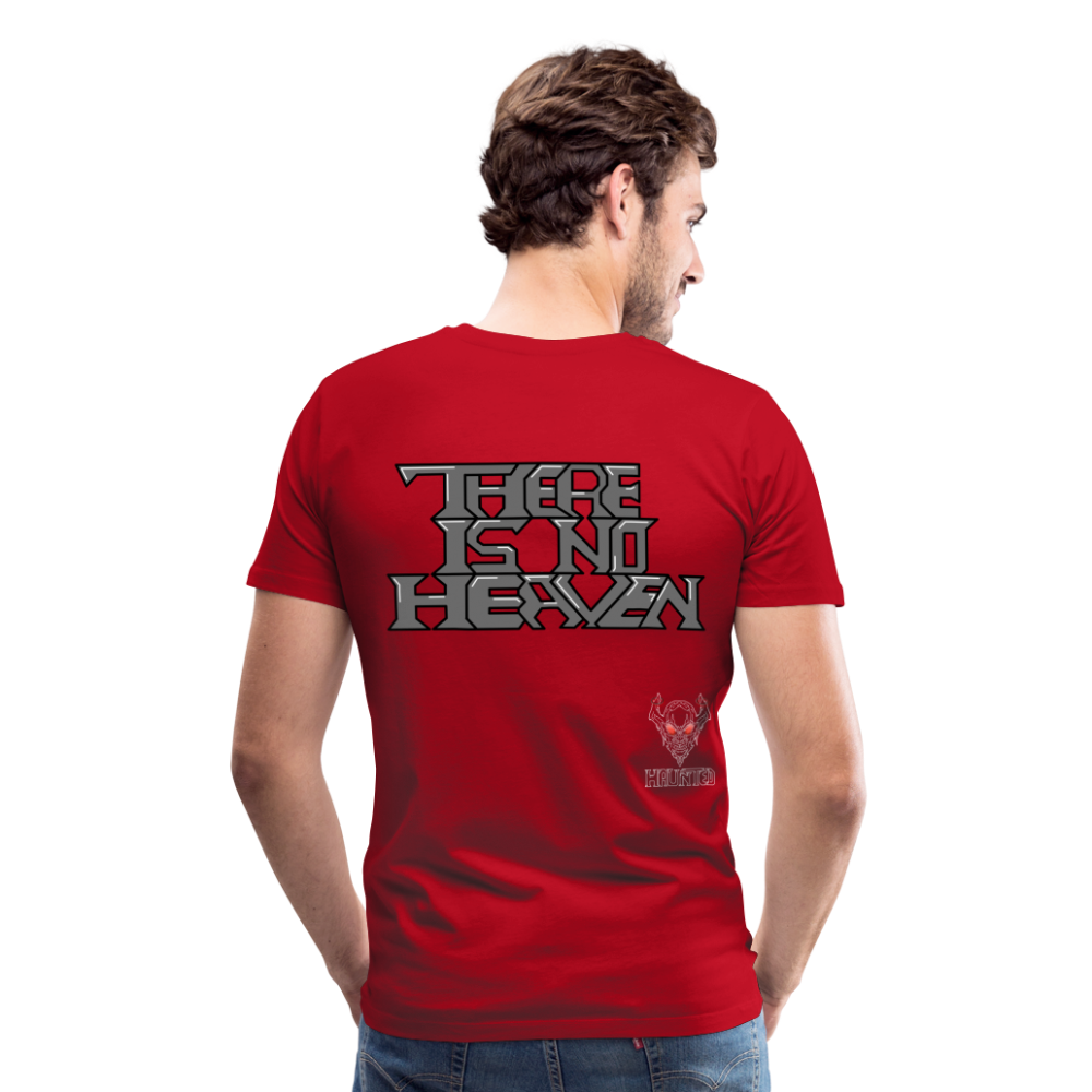 Men T-Shirt There Is No Heaven Text - Rot