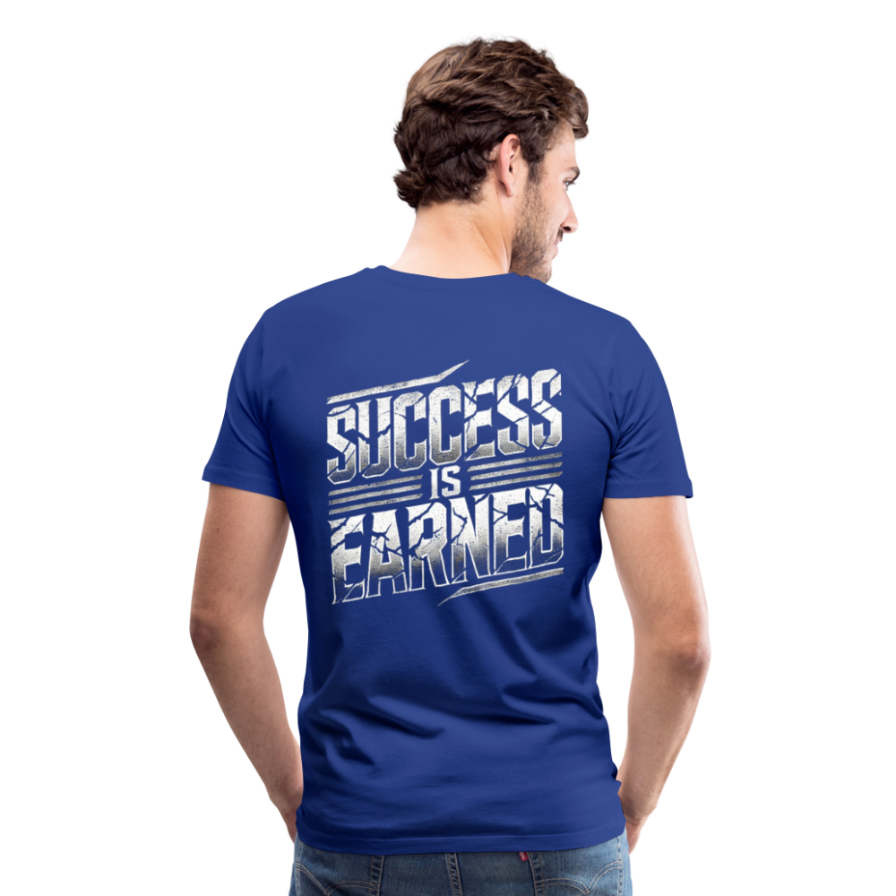 Men T-Shirt Success Is Earned - Königsblau