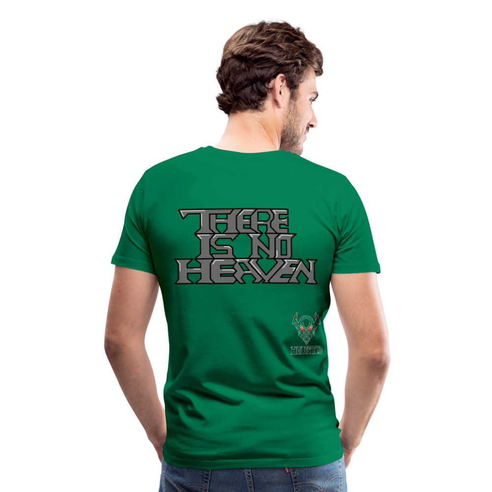 Men T-Shirt There Is No Heaven Text - Kelly Green