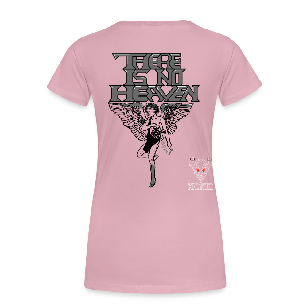 Woman T-Shirt There Is No Heaven - Hellrosa