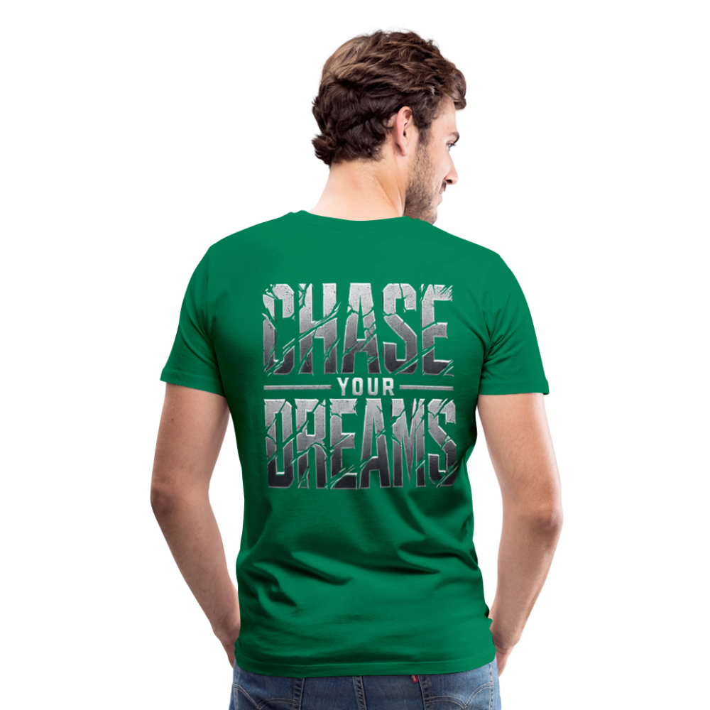 Men T-Shirt Chase Your Dreams - Kelly Green
