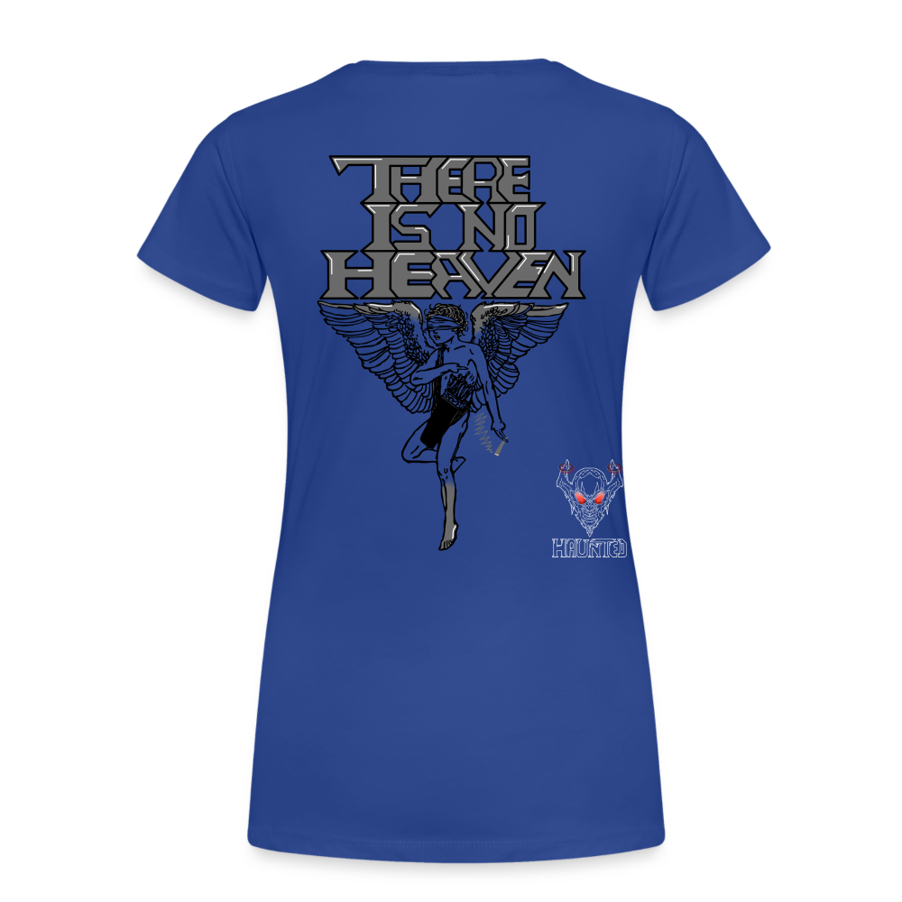Woman T-Shirt There Is No Heaven - Königsblau