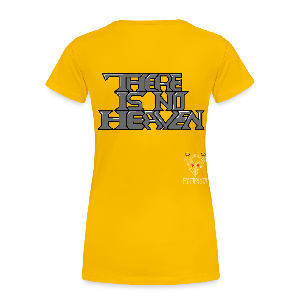 Woman T-Shirt There Is No Heaven Text - Sonnengelb