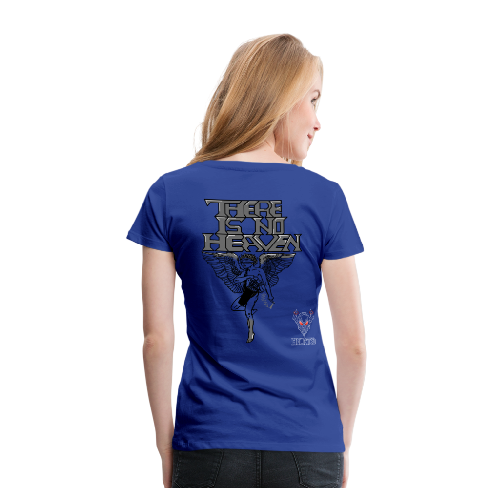 Woman T-Shirt There Is No Heaven - Königsblau