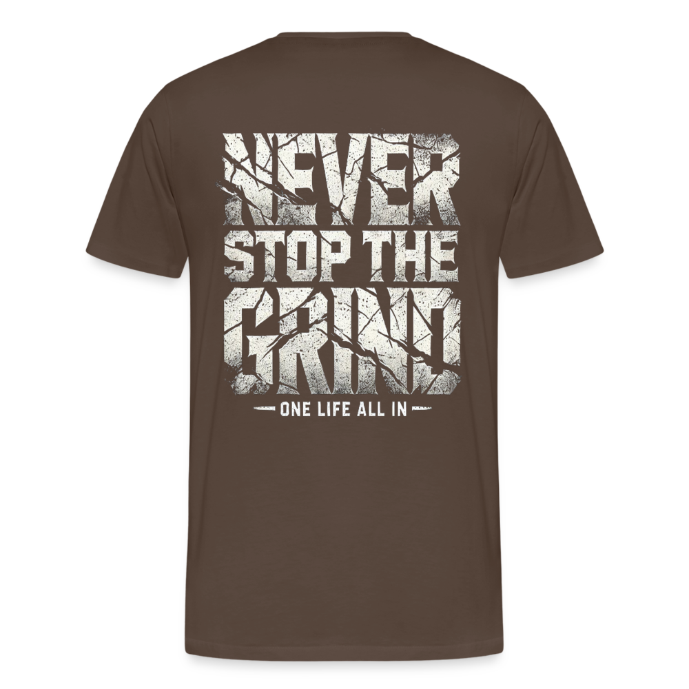 Men T-Shirt Never Stop The Grind - Edelbraun