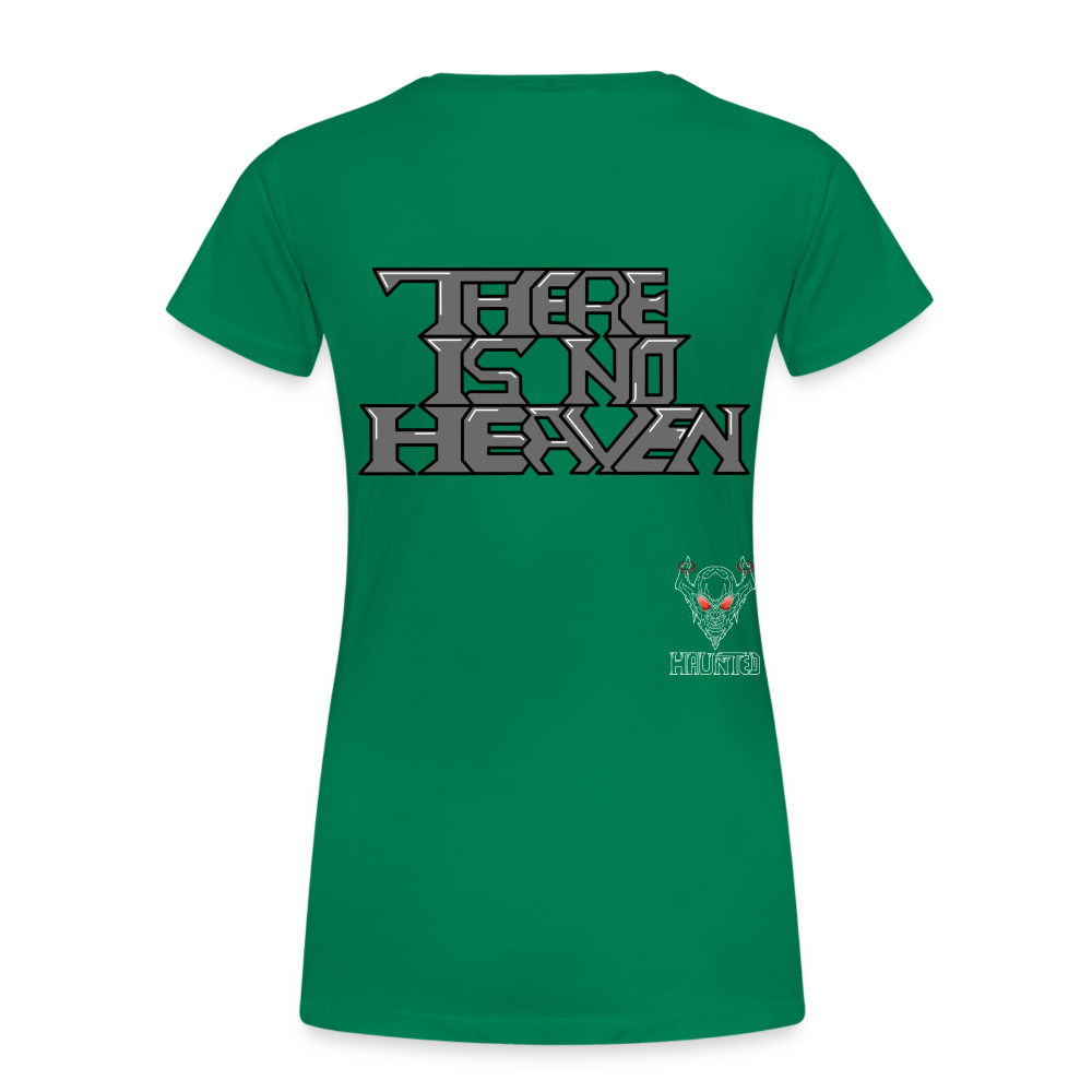 Woman T-Shirt There Is No Heaven Text - Kelly Green