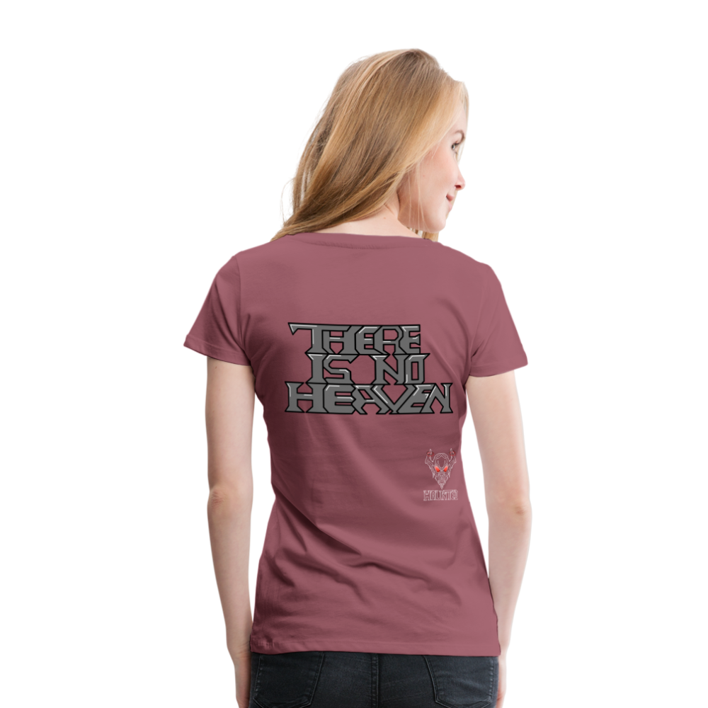 Woman T-Shirt There Is No Heaven Text - Malve