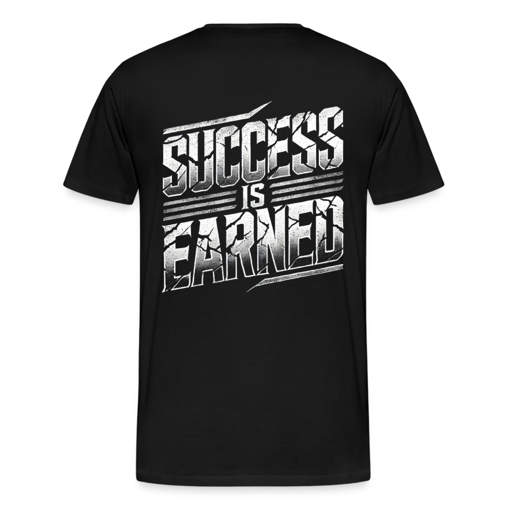 Men T-Shirt Success Is Earned - Schwarz