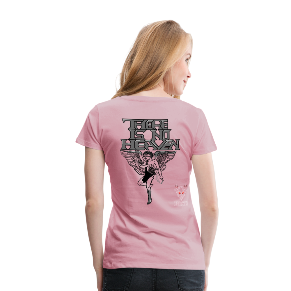 Woman T-Shirt There Is No Heaven - Hellrosa