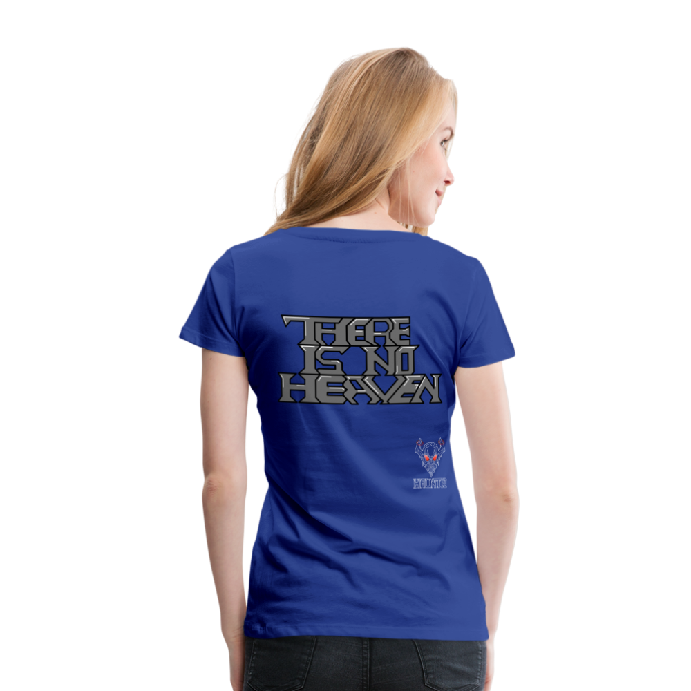 Woman T-Shirt There Is No Heaven Text - Königsblau