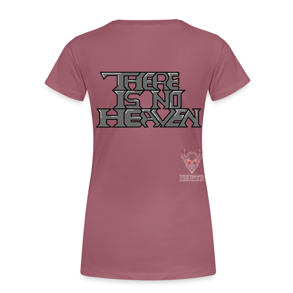Woman T-Shirt There Is No Heaven Text - Malve