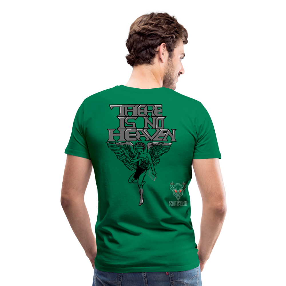 Men T-Shirt There Is No Heaven - Kelly Green