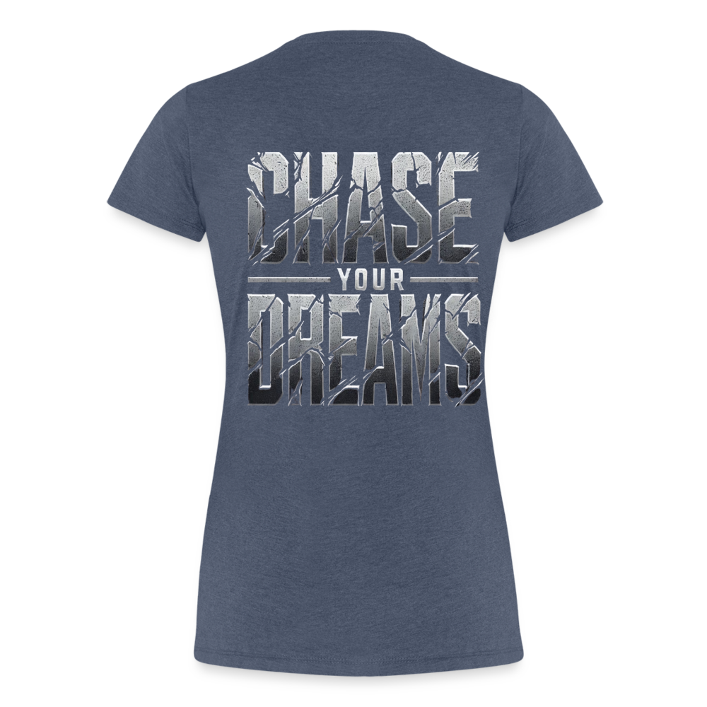 Women T-Shirt Chase Your Dreams - Blau meliert