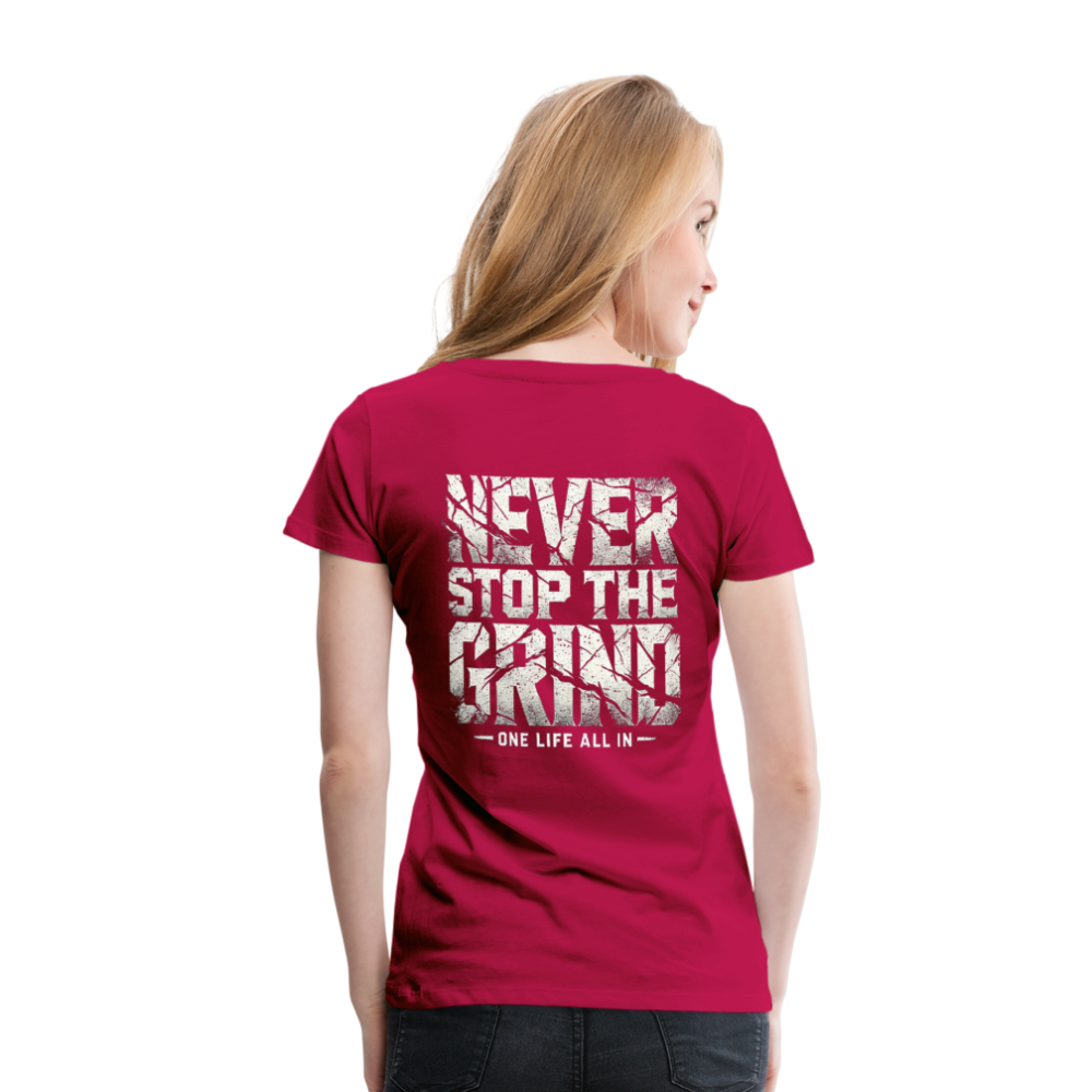 Women T-Shirt Never Stop The Grind - dunkles Pink