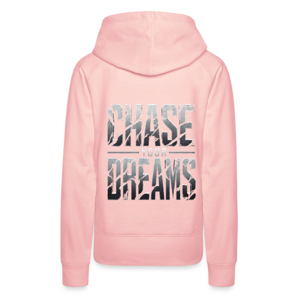 Women Hoodie Chase Your Dreams - Kristallrosa