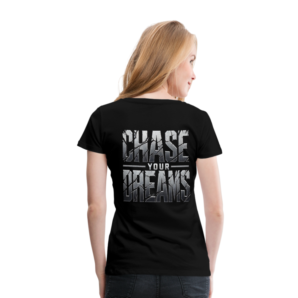 Women T-Shirt Chase Your Dreams - Schwarz
