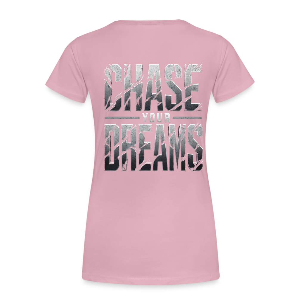 Women T-Shirt Chase Your Dreams - Hellrosa