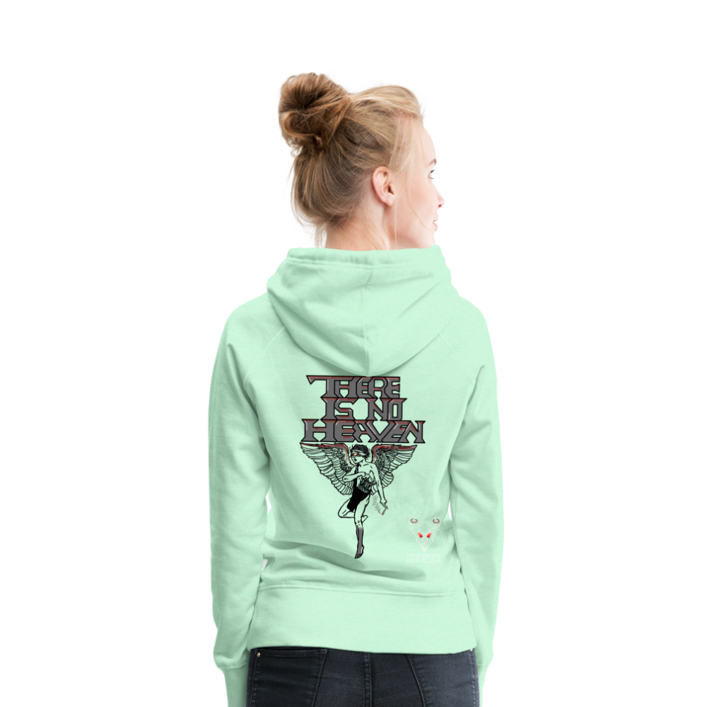 Woman Hoodie There Is No Heaven bloody - helles Mintgrün