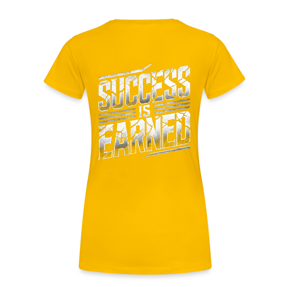Women T-Shirt Success is Earned - Sonnengelb