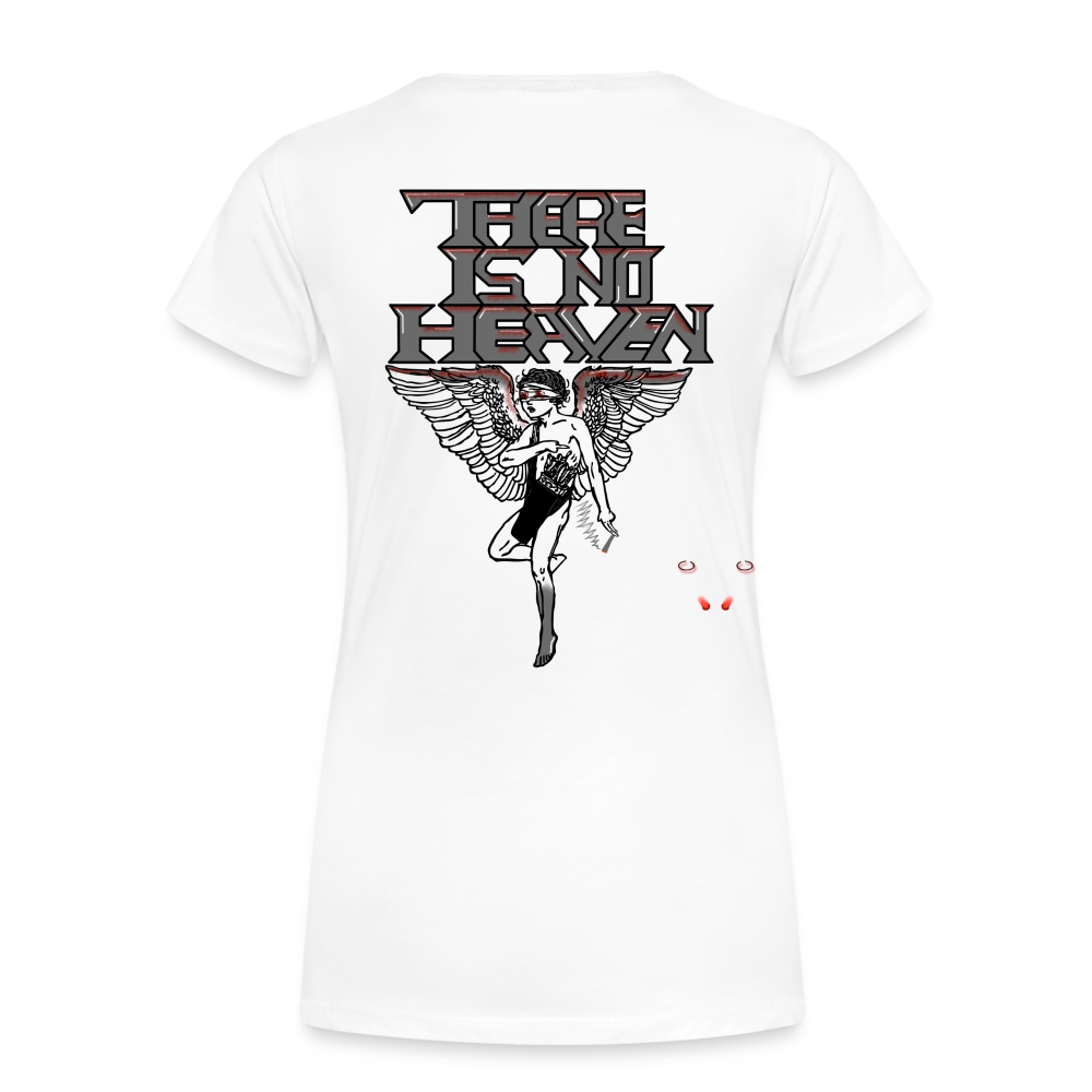 Woman T-Shirt There Is No Heaven bloody - Weiß