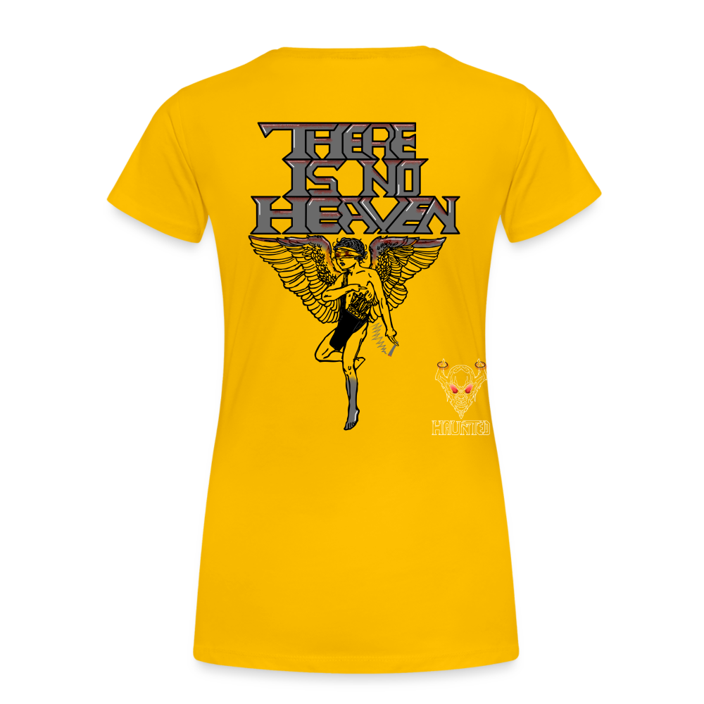 Woman T-Shirt There Is No Heaven bloody - Sonnengelb