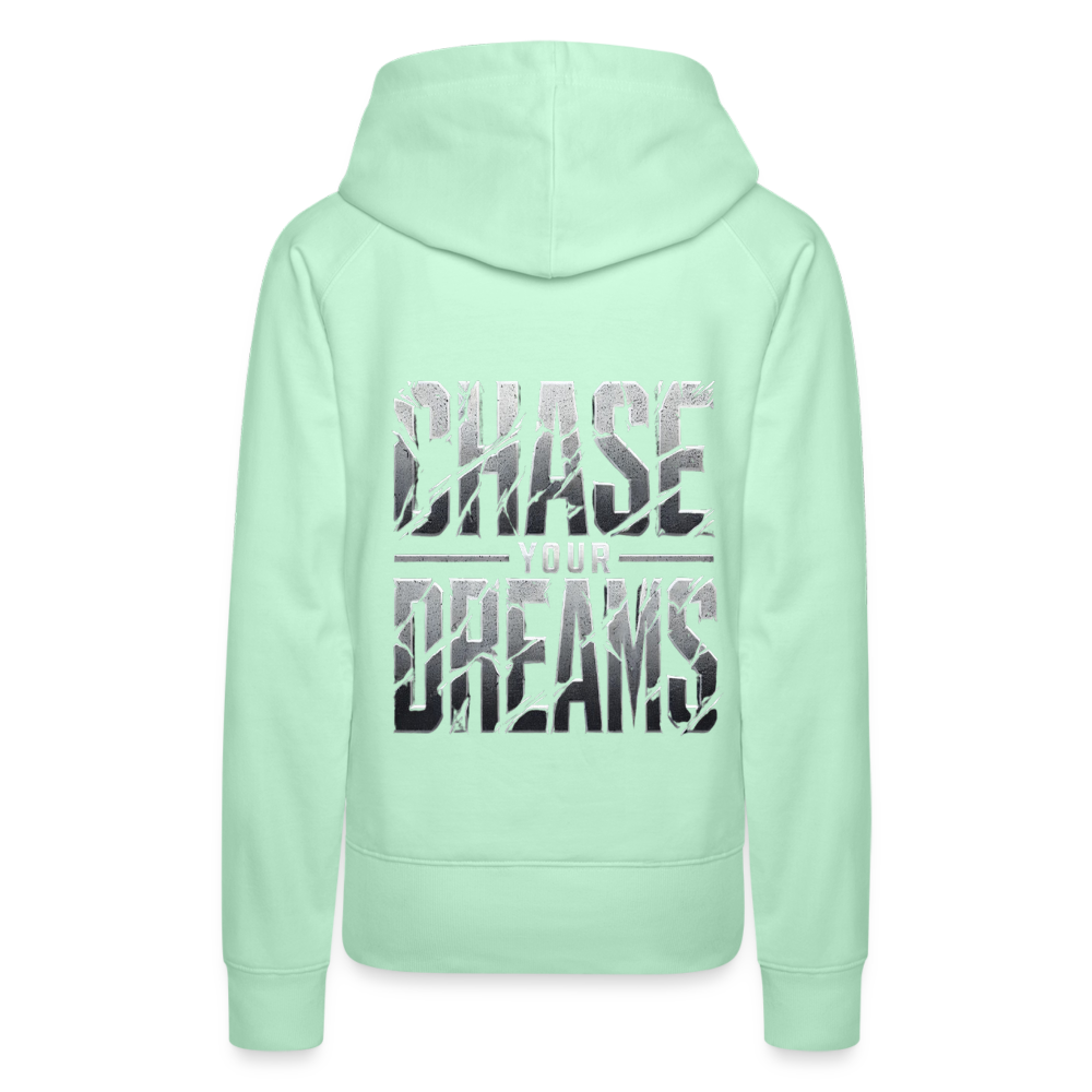 Women Hoodie Chase Your Dreams - helles Mintgrün