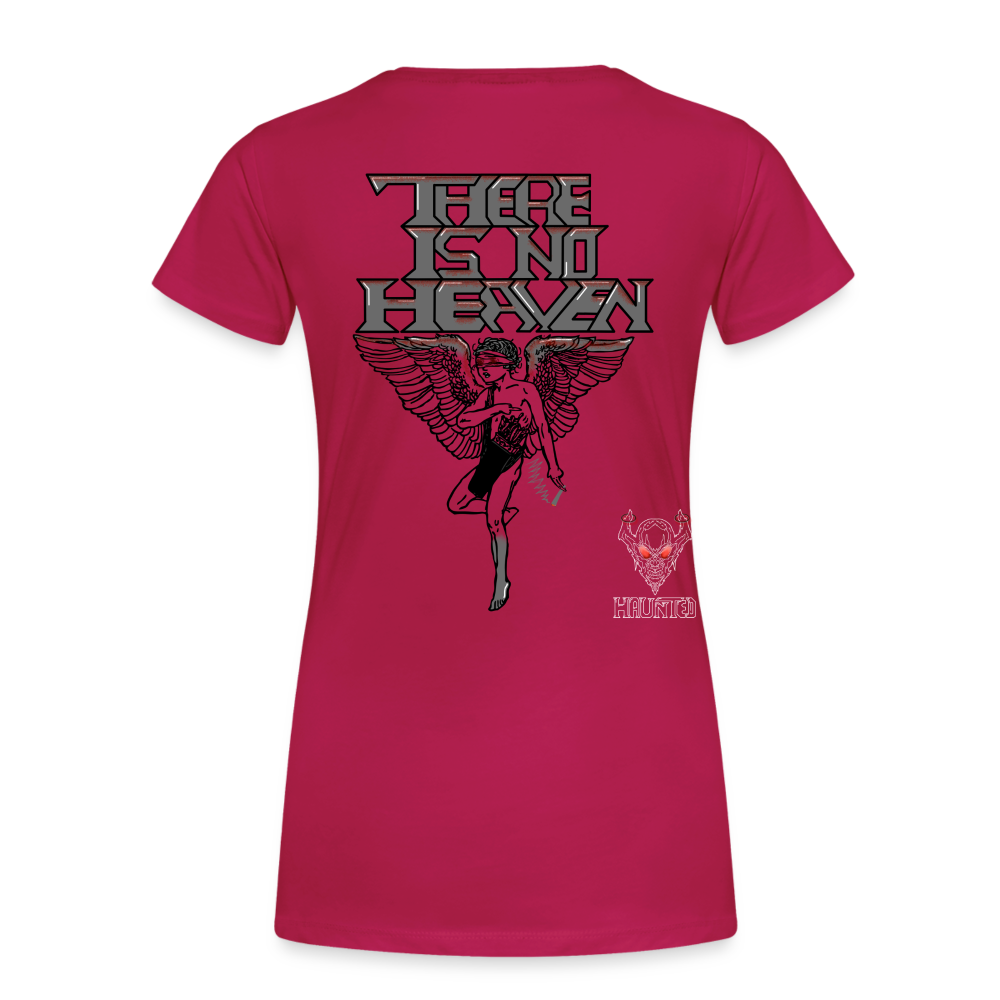 Woman T-Shirt There Is No Heaven bloody - dunkles Pink