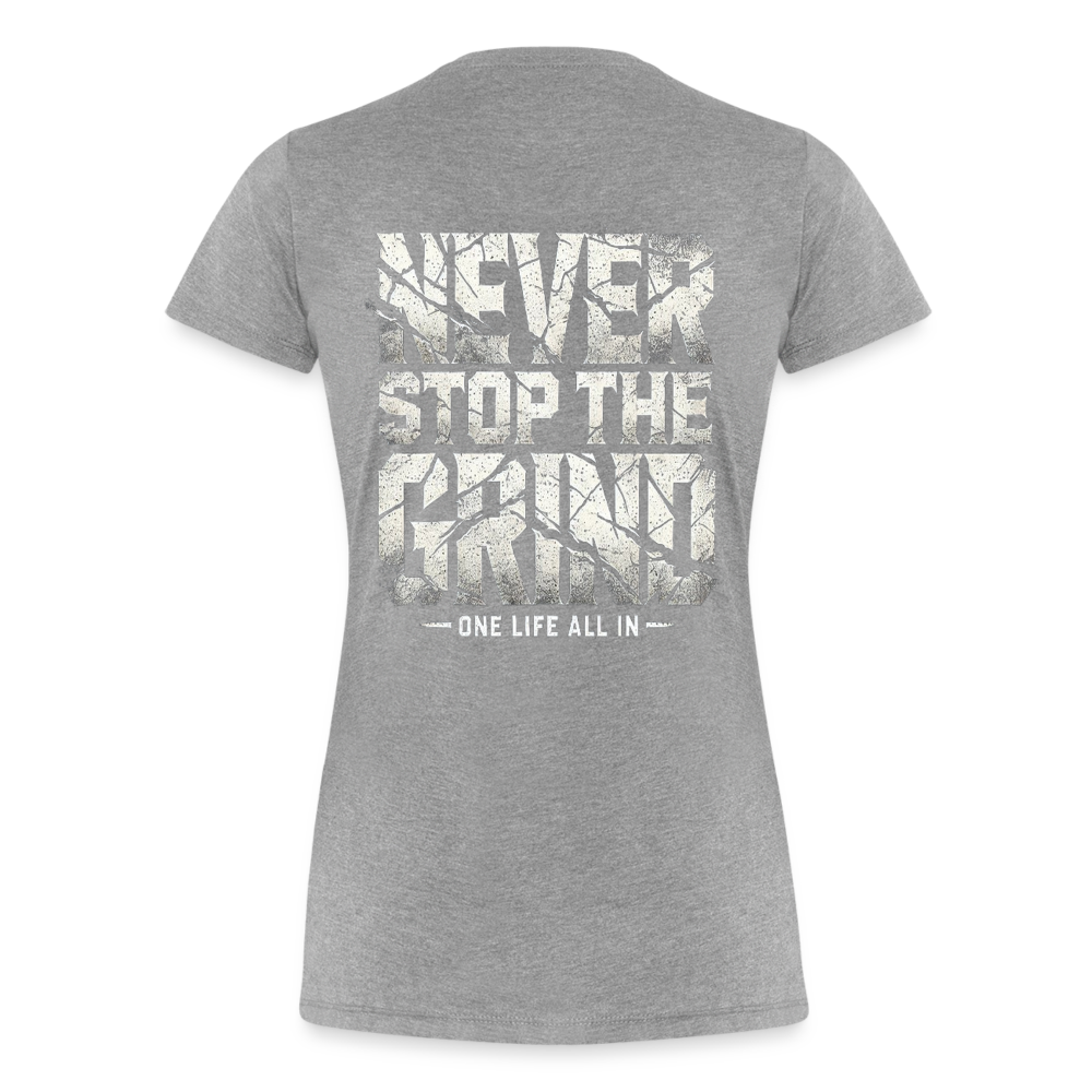 Women T-Shirt Never Stop The Grind - Grau meliert