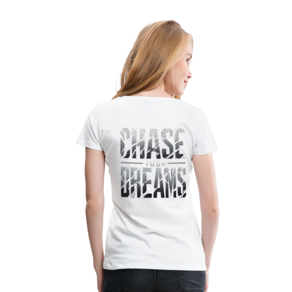 Women T-Shirt Chase Your Dreams - Weiß