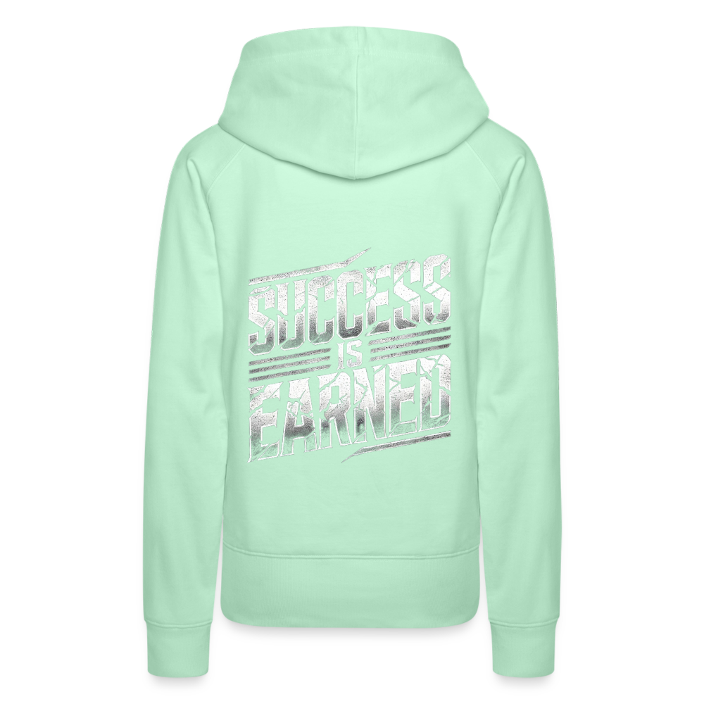 Women Hoodie Success is Earned - helles Mintgrün