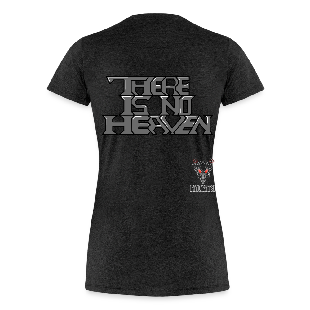 Woman T-Shirt There Is No Heaven Text - Anthrazit