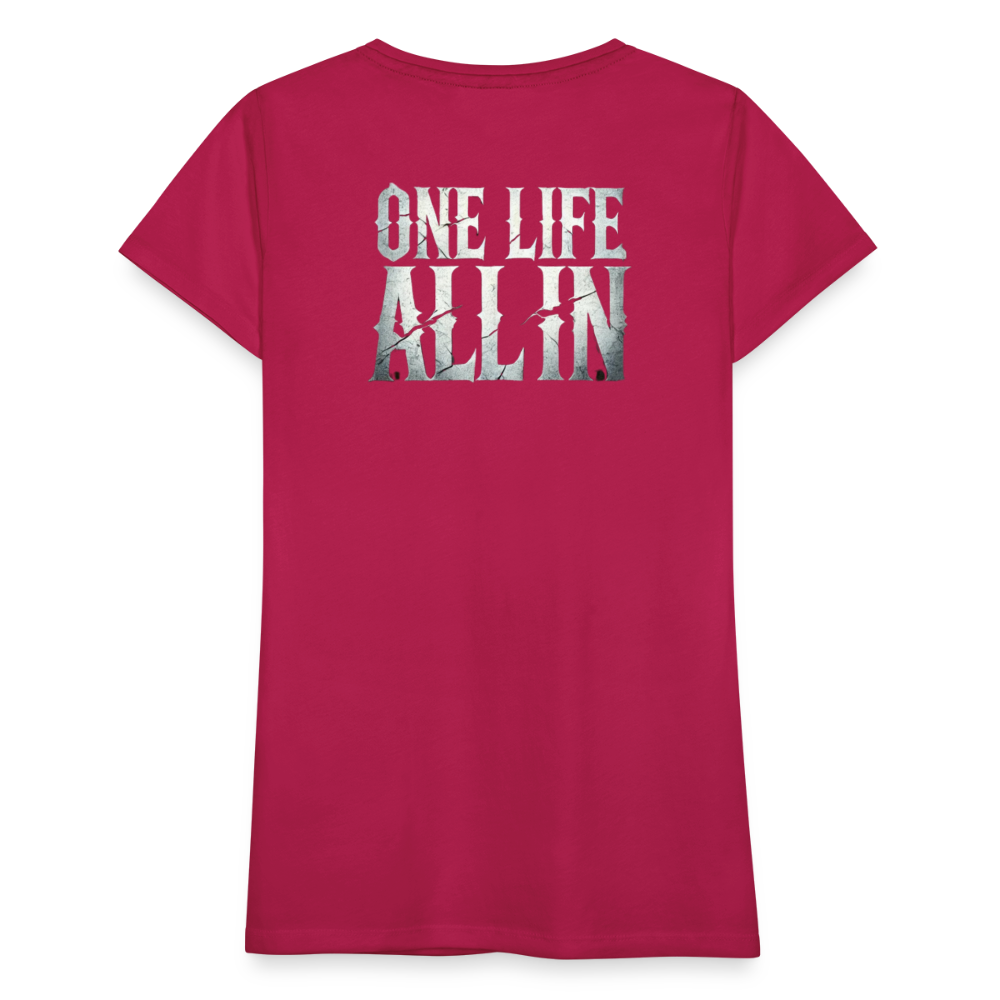 Women T-Shirt One Life All In - dunkles Pink