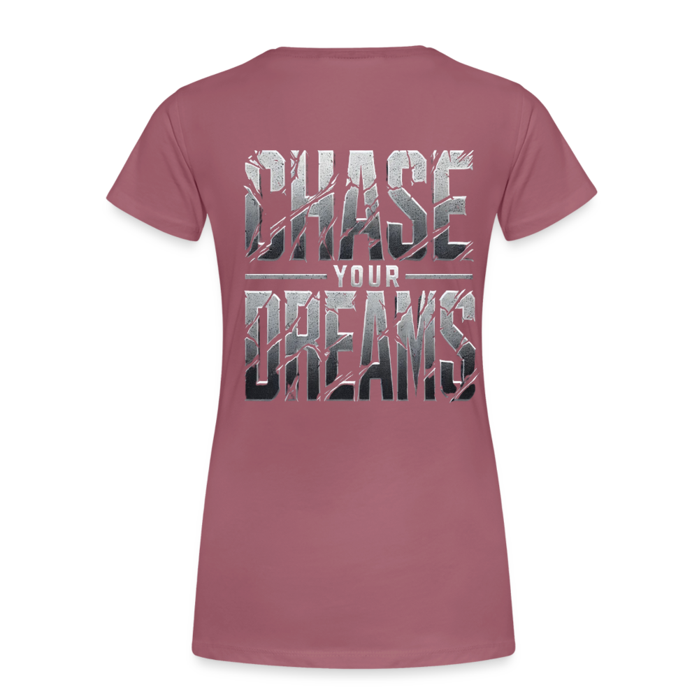 Women T-Shirt Chase Your Dreams - Malve