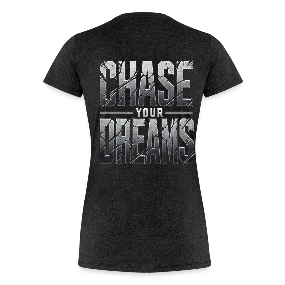 Women T-Shirt Chase Your Dreams - Anthrazit