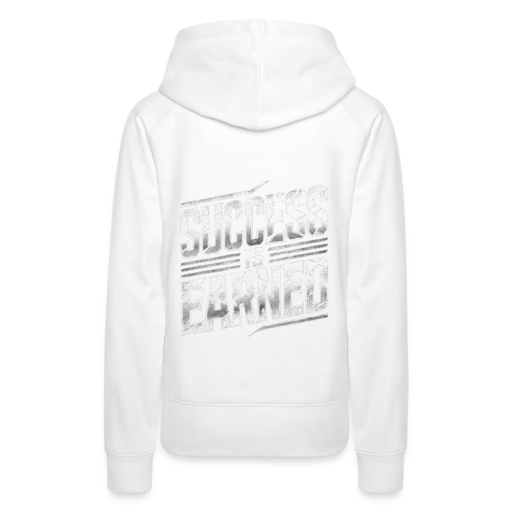 Women Hoodie Success is Earned - Weiß