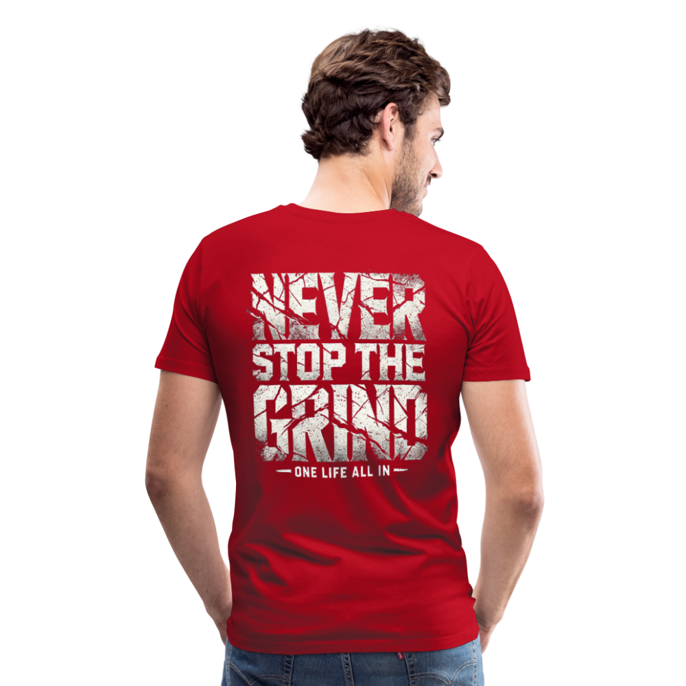 Men T-Shirt Never Stop The Grind - Rot