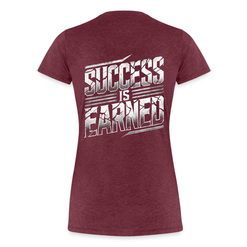 Women T-Shirt Success is Earned - Bordeauxrot meliert