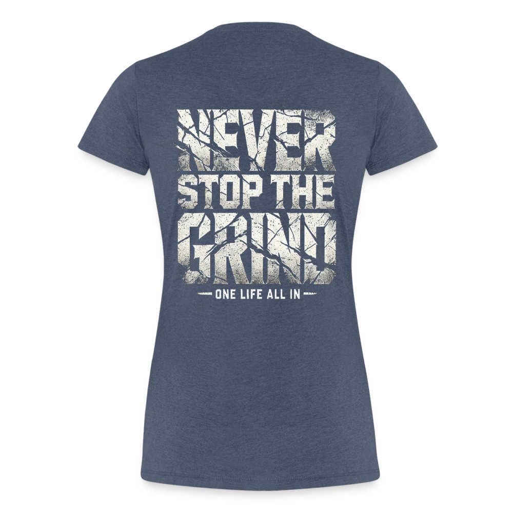 Women T-Shirt Never Stop The Grind - Blau meliert