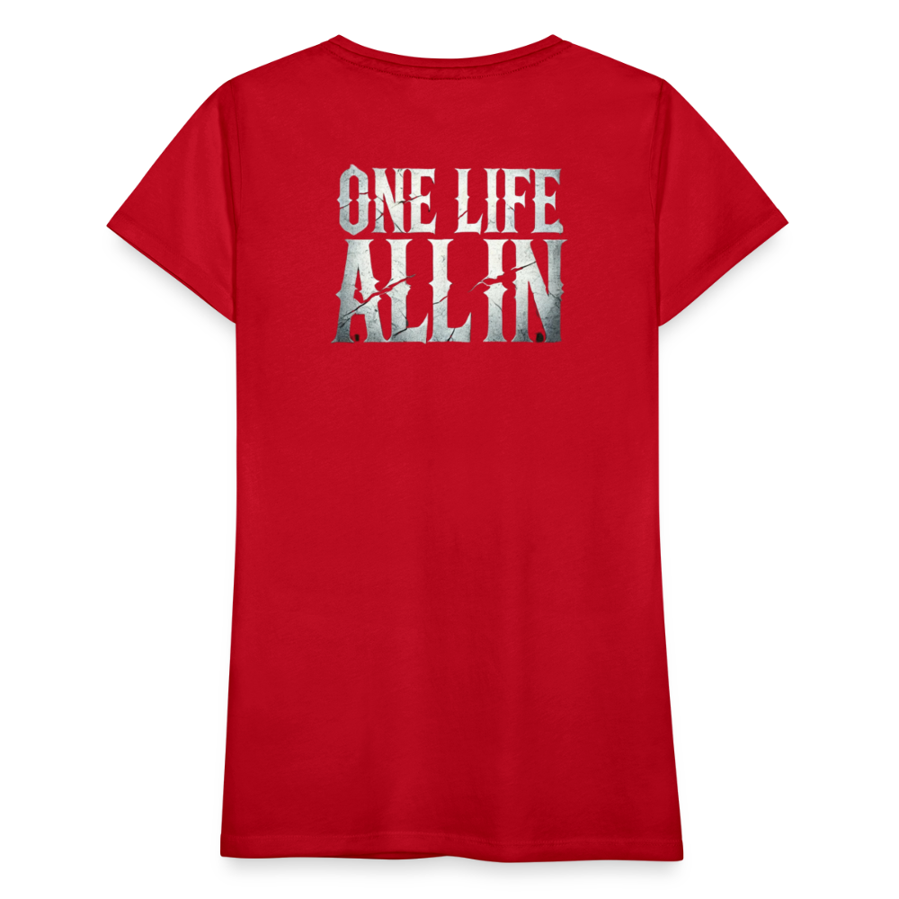 Women T-Shirt One Life All In - Rot