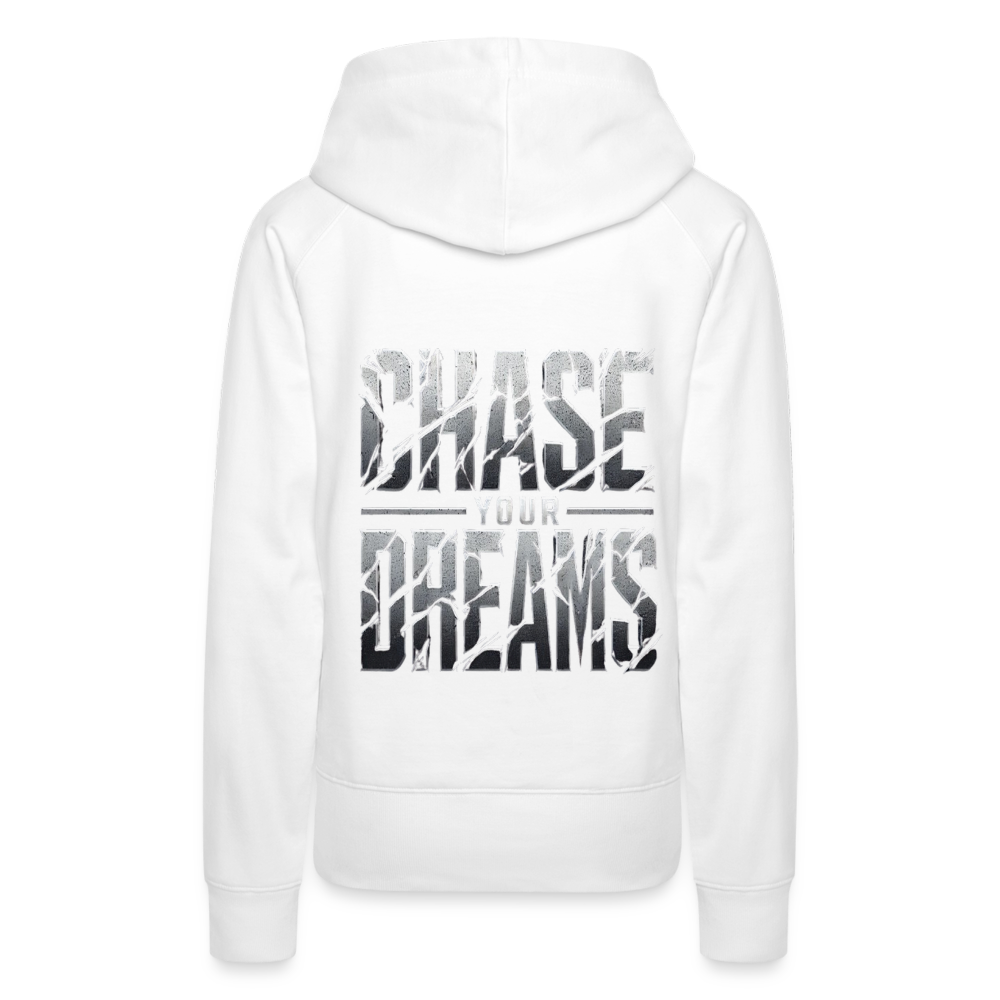 Women Hoodie Chase Your Dreams - Weiß