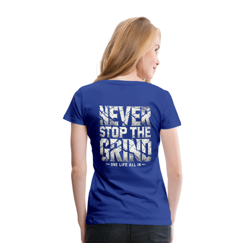 Women T-Shirt Never Stop The Grind - Königsblau