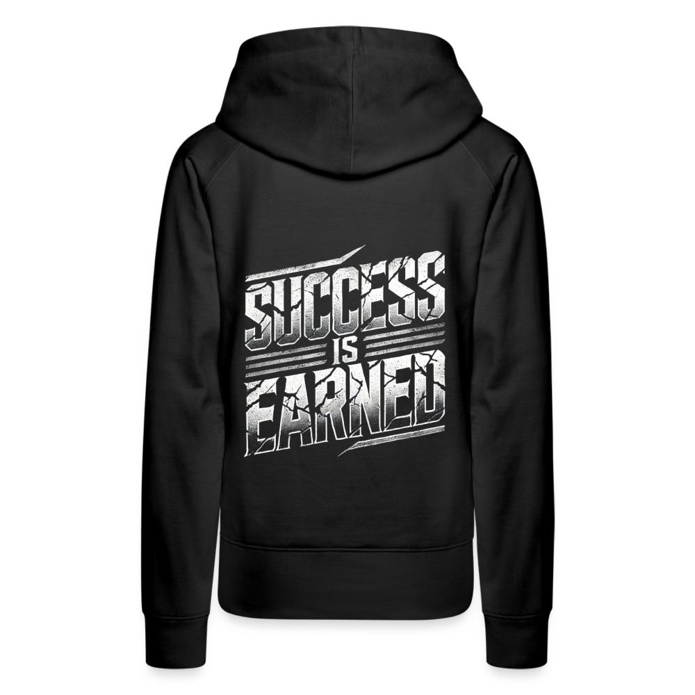 Women Hoodie Success is Earned - Schwarz