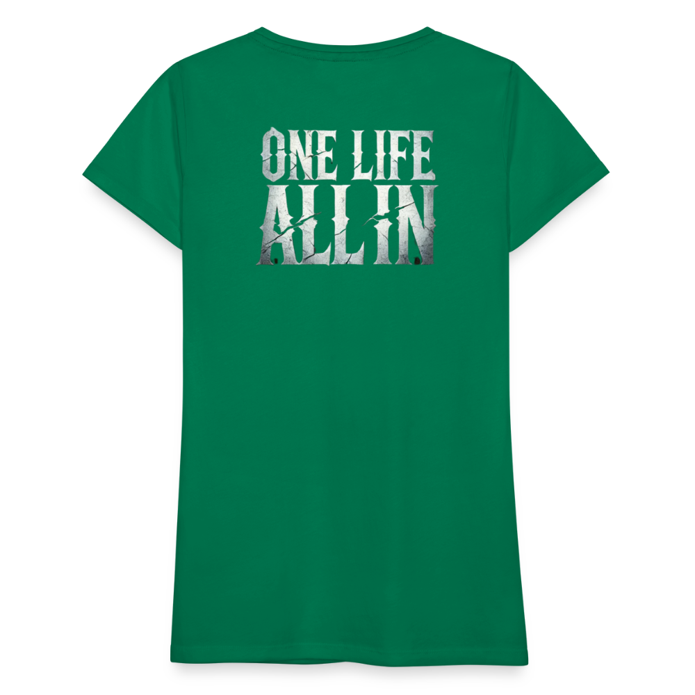 Women T-Shirt One Life All In - Kelly Green